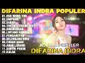 OM ADELLA TERBARU 2025 | DIFARINA INDRA - EGO WONG TUO,UMPOMO,SABAR