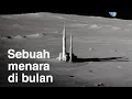 Download Lagu Mengapa NASA Membangun Menara Setinggi Satu Mil di Bulan?