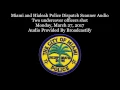 Download Lagu Miami and Hialeah Police Dispatch Scanner Audio Two undercover officers shot