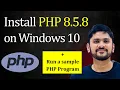 How to install PHP 8 5 8 on Windows 10 64 bit Run first PHP program after installing