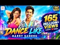 Harrdy Sandhu - Dance Like | Lauren Gottlieb | Jaani | B Praak | Latest Hit Song 2019