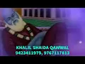 Download Lagu tere ishq me mitu main yahi meri aarzu hain   khalil shaida qawwal