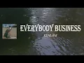 Kehlani - Everybody Business (Lyrics)