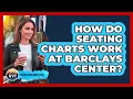 How Do Seating Charts Work At Barclays Center