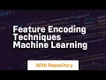 Feature Encoding Techniques Machine Learning