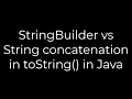 Java StringBuilder vs String concatenation in toString in Java 5solution