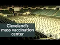 What to expect at the Wolstein Center s mass COVID-19 vaccination site in Cleveland