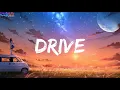 Clean Bandit   Drive feat  Wes Nelson Lyrics