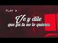 El Chaval De La Bachata - Dile A El (Video Letra/Lyrics) By.Erigraph @829MusicMundialLLC