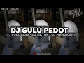 Download Lagu DJ GULU PEDOT || DJ FULL BASS || DJ TIKTOK || DJ MENGKANE •EndhyFvnky