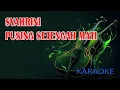 Download Lagu Syahrini Pusing Setengah Mati Karaoke