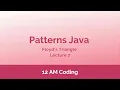 Patterns Java Floyd s Triangle Lecture 7
