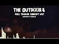 Download Lagu The Outdoors Full Trailer Concept UST