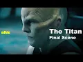 Download Lagu [ Movies Channel ] The Titan - Final Scene