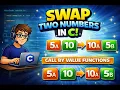 C program for swapping of two integers by Call by Value function