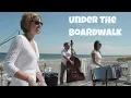 Download Lagu Under the Boardwalk - Relaxing Steel Drums- Steel Rhythm Steel Drum Band