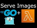 Serve images with AWS Lambda and Golang