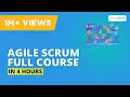 Agile Scrum Full Course In 4 Hours Agile Scrum Master Training Agile Training Simplilearn
