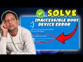 How to Fix Inaccessible Boot Device Error in Windows 11 10 Blue Screen Fix