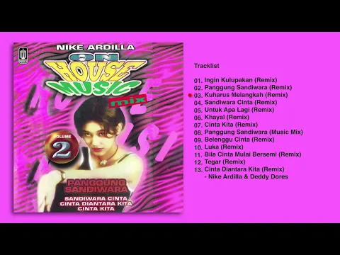 Download MP3 Nike Ardilla - Album On House Music Mix Vol. 2 (25Th Anniversary Edition) | Audio HQ