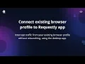 Connect existing browser profile to desktop app