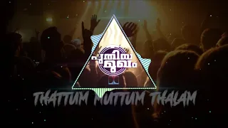 thattum muttum thalam remix puthiya mukham by dj dicrooz 
