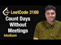 Count Days Without Meetings - Leetcode 3169