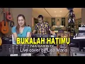 Download Lagu Bukalah hatimu - Nia Daniaty (Live cover Lisa Maria)