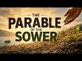 THE PARABLE OF THE SOWER