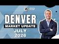 Denver Market Update July 2026