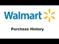 How To See Your Walmart Purchase History