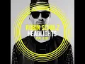 Headlights (feat. Ilsey) - Robin Schulz