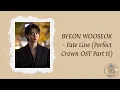BYEON WOOSEOK - Fate Line [Perfect Crown OST Part 11] (romanized lyrics)