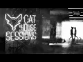 Cat House Sessions #005 by Cat Dealers