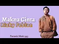 Download Lagu Rizky Febian - Makna Cinta (lyrics)