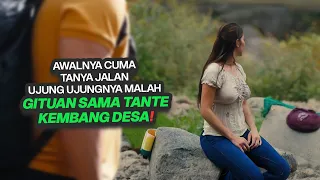 niat mendaki malah kpincut sama tante kembang desa alur film