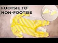 Convert Baby Footsie Pajamas to Non Footsie