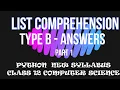 Data Structures List Comprehension Part 1 Type B Answers Sumita Arora class 12 CS