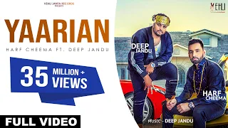 Download YAARIAN (Full Song) | Harf Cheema Ft. Deep Jandu | Punjabi Songs 2017 | Vehli Janta Records MP3