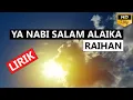 Download Lagu HD Raihan - Ya Nabi Salam Alaika (Cahaya Selawat) | LIRIK | Video HD