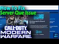 How To Fix Modern Warfare Server Que Issue - Call of Duty