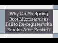 Why Do My Spring Boot Microservices Fail to Re-register with Eureka After Restart