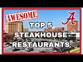Savory Steakhouses in Tuscaloosa Alabama