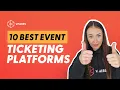 10 Best Event Ticketing Platforms in 2026