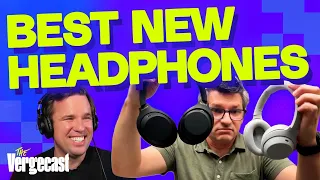The hot new thing in headphones | The Vergecast