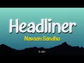 Headliner - Navaan Sandhu | Lyrics 