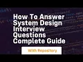 how to answer system design interview questions complete guide