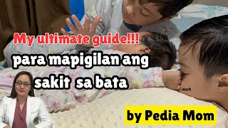My Ultimate Guide para mapigilan ang sakit sa bata (1-5 years old)|Dr. PediaMom