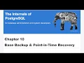PostgreSQL Internals - Base Backup Point-in-Time Recovery