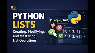 05 - Python Lists Creating Modifying and Mastering List Operations